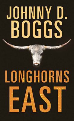 Longhorns east [large type] /