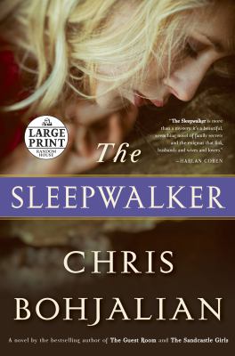 The sleepwalker [large type] : a novel /