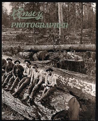 Kinsey, photographer : a half century of negatives by Darius and Tabitha May Kinsey, with contributions by son and daughter, Darius, Jr., and Dorothea /