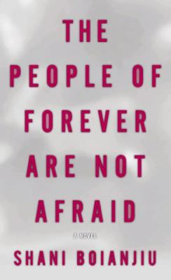 The people of forever are not afraid [large type] : a novel /
