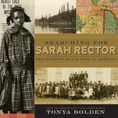 Searching for Sarah Rector : the richest black girl in America /