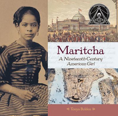 Maritcha : a nineteenth-century American girl /
