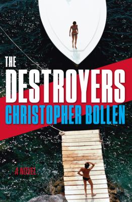 The destroyers : a novel /