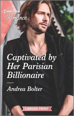 Captivated by her Parisian billionaire /