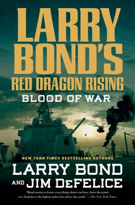 Larry Bond's Red dragon rising : blood of war /