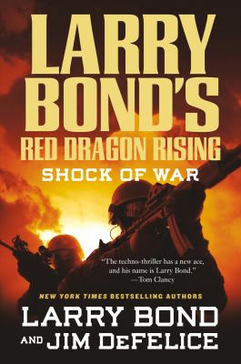 Larry Bond's red dragon rising : shock of war /