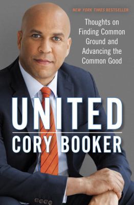 United : thoughts on finding common ground and advancing the common good /