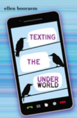 Texting the underworld /