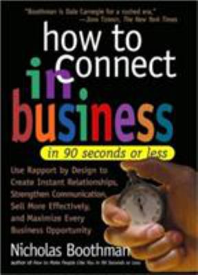 How to connect in business in 90 seconds or less /