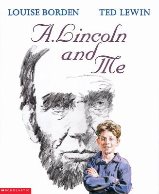 A. Lincoln and me /
