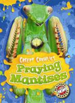 Praying mantises /