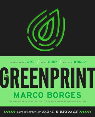 The greenprint : plant-based diet, best body, better world /