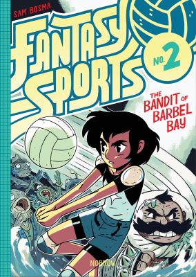 Fantasy sports. No. 2, The bandit of Barbel Bay /
