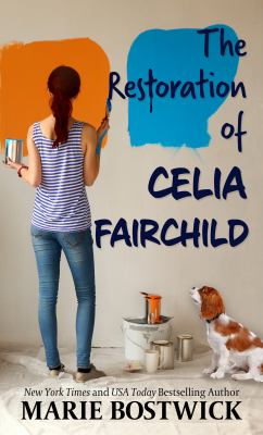 The restoration of Celia Fairchild : [large type] a novel /