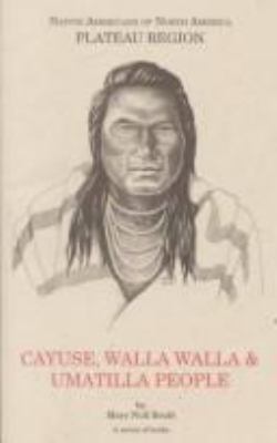 Plateau region : Cayuse, Walla Walla & Umatilla people /