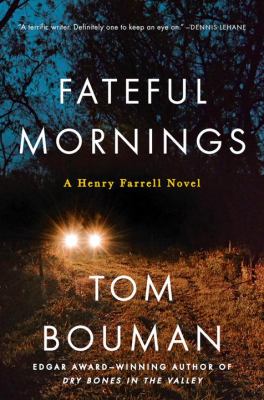 Fateful mornings : a Henry Farrell novel /