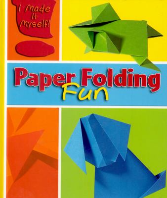 Paper folding fun /