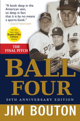 Ball four : the final pitch /