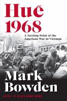 Hué̂ 1968 : a turning point of the American War in Vietnam /