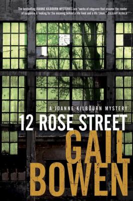 12 Rose Street : a Joanne Kilbourn mystery /