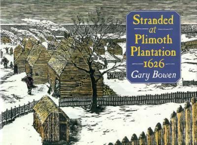 Stranded at Plimoth Plantation, 1626 /