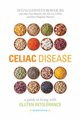 Celiac disease : a guide to living with gluten intolerance /