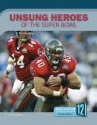 Unsung heroes of the Super Bowl /