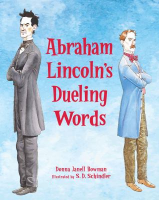 Abraham Lincoln's dueling words /