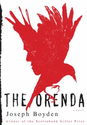 The orenda : a novel /