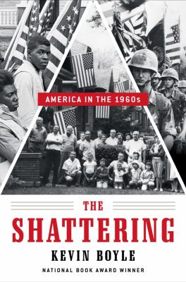 The shattering : America in the 1960s /