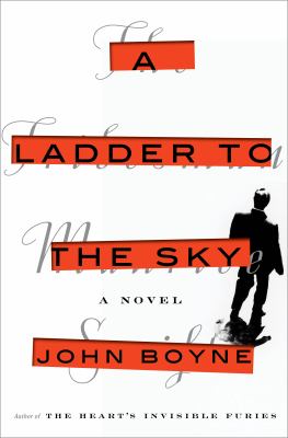 A ladder to the sky : a novel /