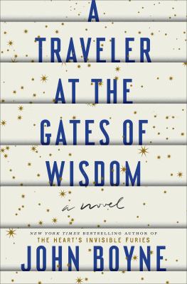 A traveler at the gates of wisdom : a novel /