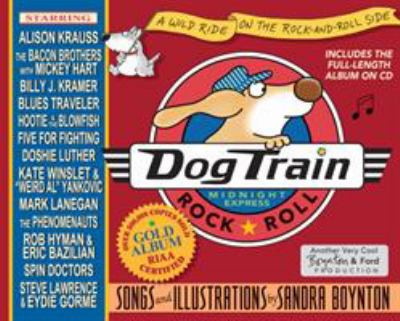 Dog train : deluxe illustrated lyrics book of the unpredictable rock-and-roll journey /