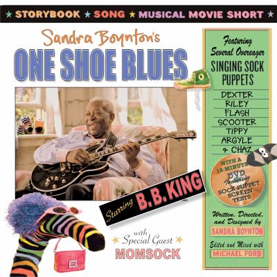 One shoe blues, starring B.B. King : storybook, song, movie short /