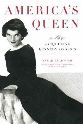 America's queen : the life of Jacqueline Kennedy Onassis /