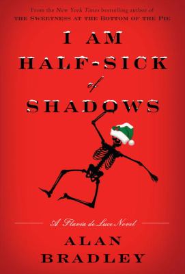 I am half-sick of shadows: a Flavia de Luce novel /