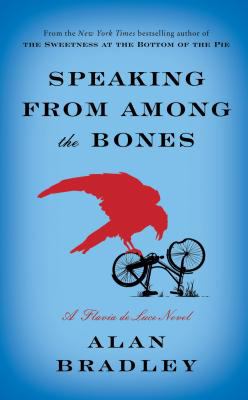 Speaking from among the bones [large type] : a Flavia de Luce novel /