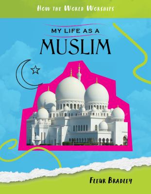 My life as a Muslim /