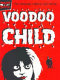 Voodoo child /