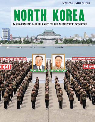 North Korea : a closer look at the secret state /