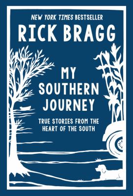 My Southern journey : true stories from the heart of the South /