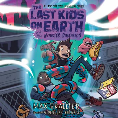 The last kids on earth and the monster dimension [eaudiobook].