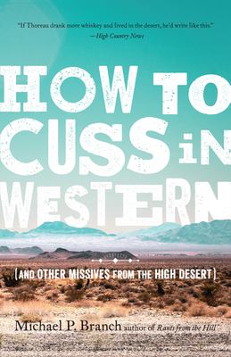 How to cuss in western : and other missives from the high desert /