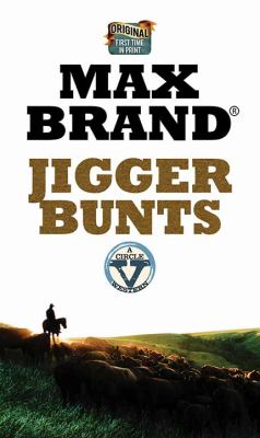 Jigger bunts [large type] : a western story /