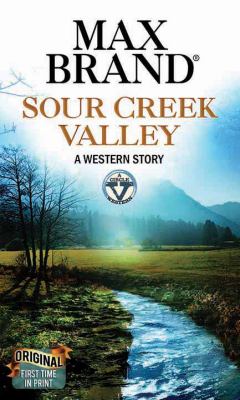 Sour Creek Valley [large type] : a western story /