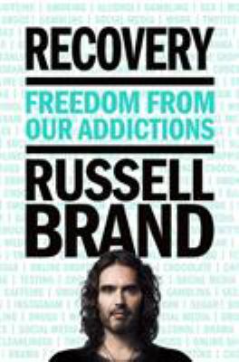 Recovery : freedom from our addictions /