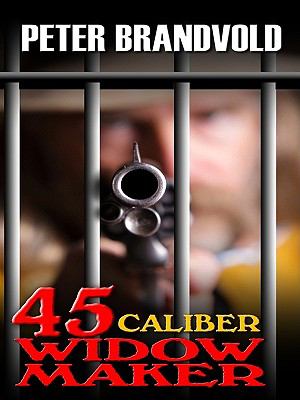 .45-caliber widow maker [large type] /