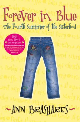 Forever in blue : the fourth summer of the Sisterhood / #4.