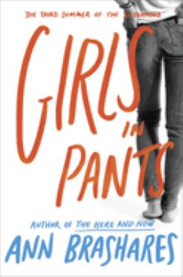 Girls in pants : the third summer of the sisterhood /