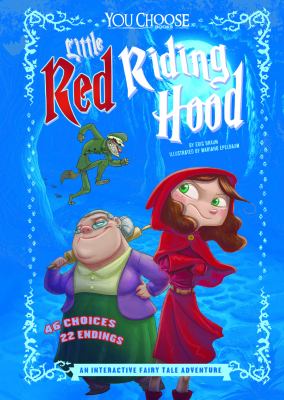 Little Red Riding Hood : an interactive fairy tale adventure /
